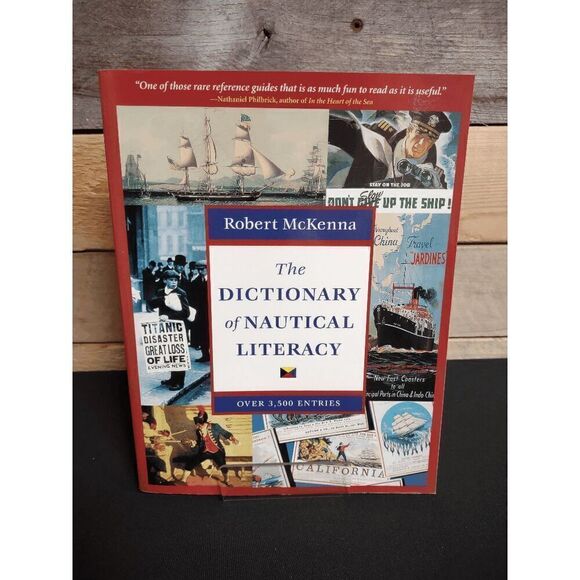 The Dictionary of Nautical Literacy by Robert McKenna Paperback 9780071419505 - Picture 1 of 2